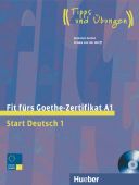 Fit fürs Goethe-Zertifikat A1. Start Deutsch 1