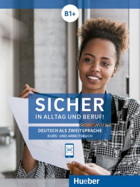 Sicher in Alltag und Beruf! Niveau B1+