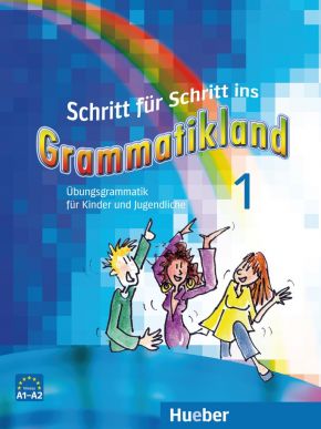 Schritt für Schritt ins Grammatikland A1