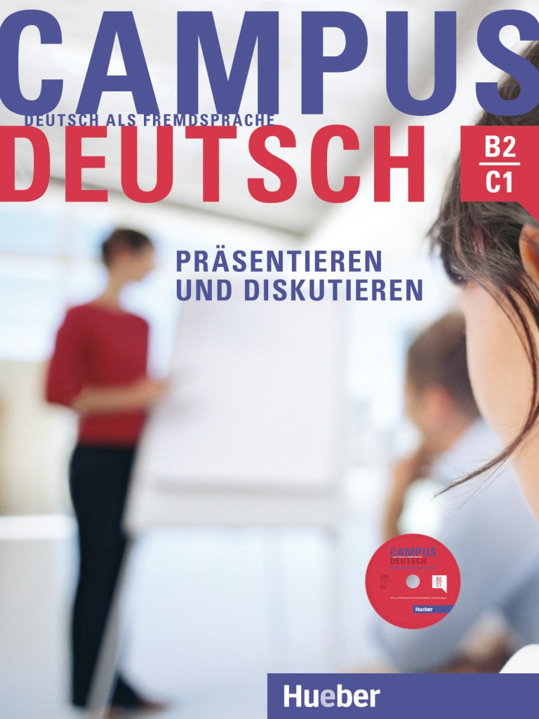 Campus Deutsch Präsentieren und Diskutieren
